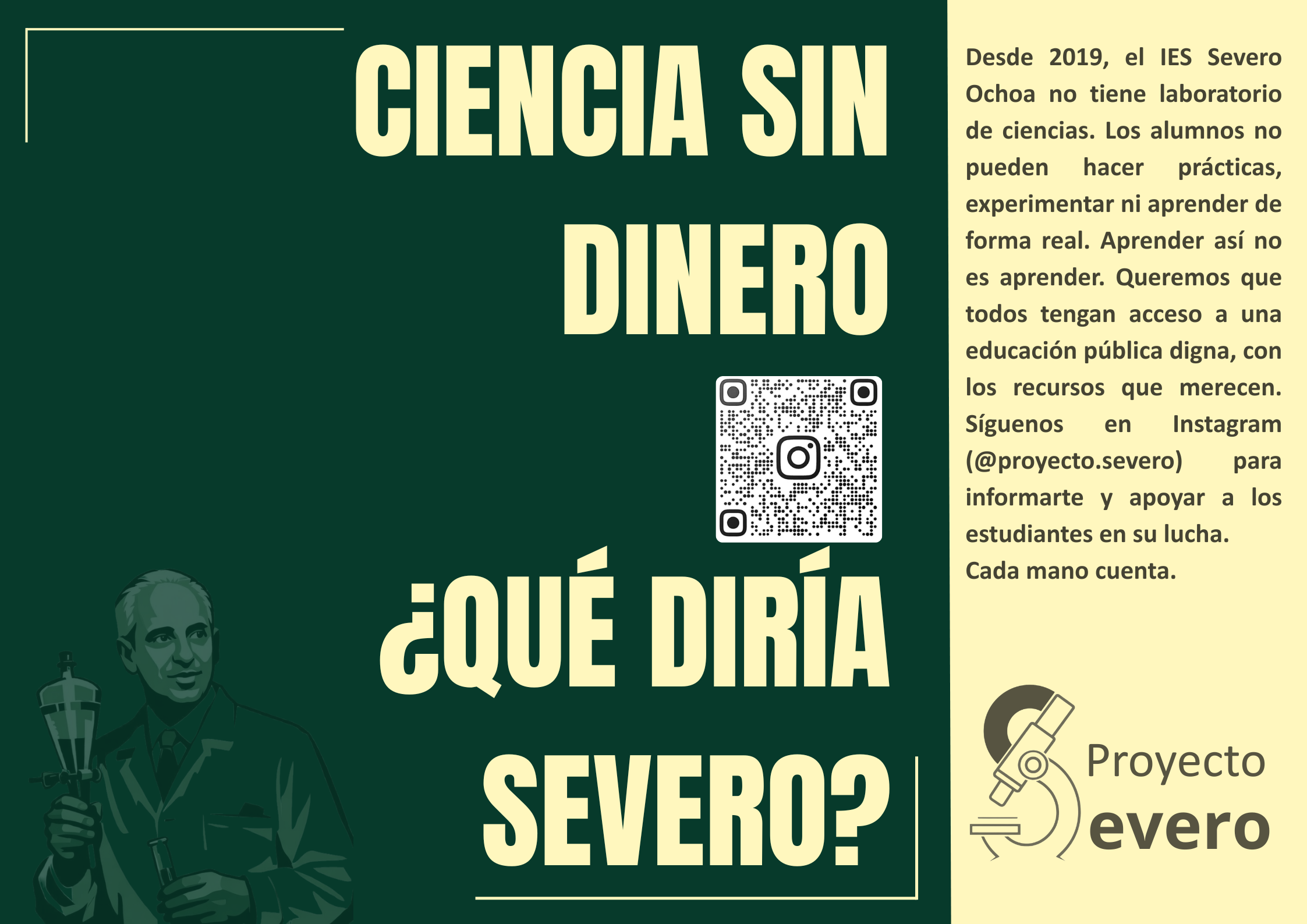 Cartel: Ciencia sin dinero, ¿qué diría Severo?